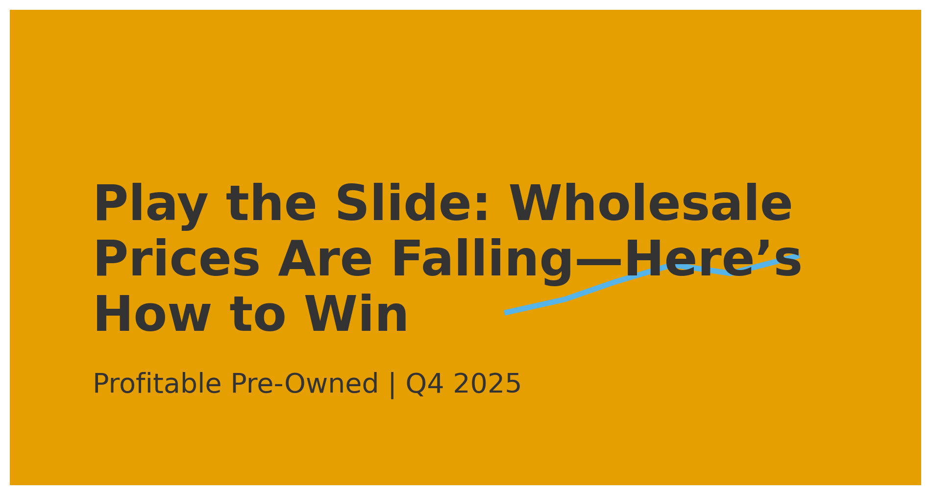 wholesale prices are sliding